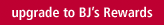 upgrade to BJ's Rewards